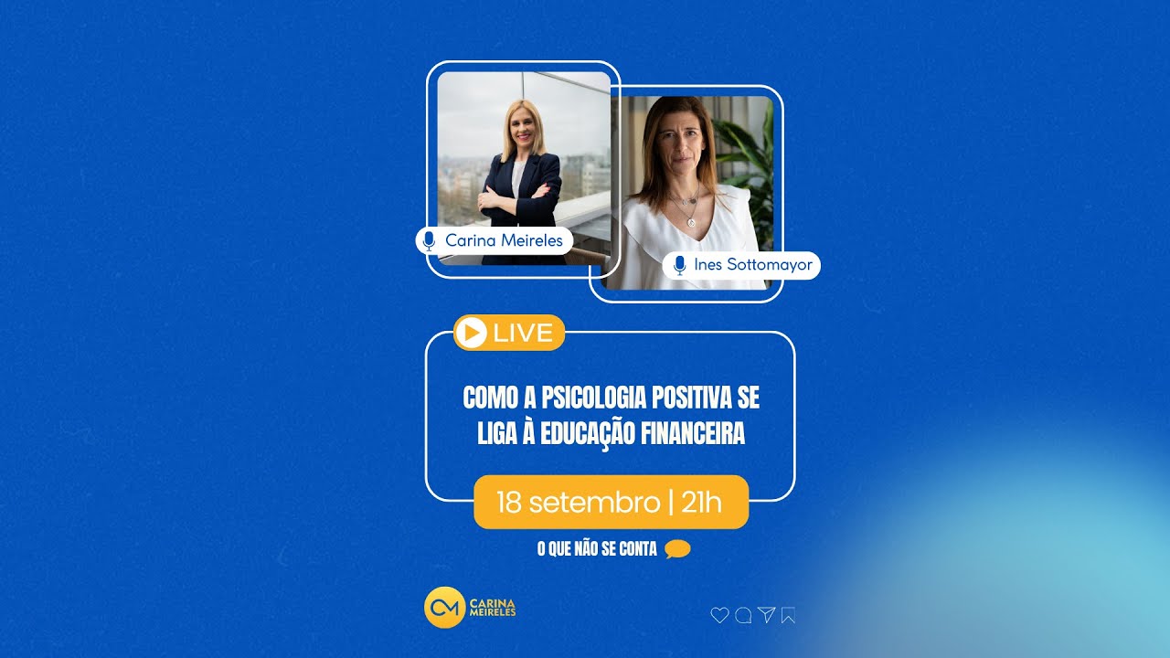 COMO A PSICOLOGIA POSITIVA SE LIGA À EDUCAÇÃO FINANCEIRA  - O QUE NÃO SE CONTA
