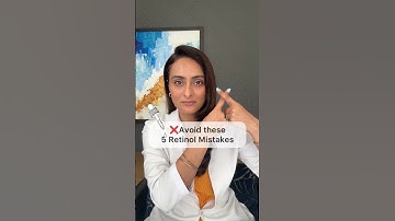 Avoid these retinol mistakes | dermatologist explains