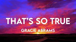 Thats So True  Gracie Abrams lirik  Ruth B Lady Gaga Bruno Mars   