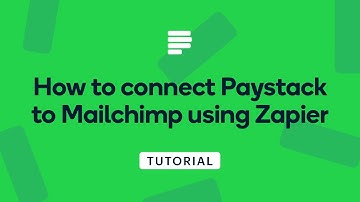 How to connect Paystack to Mailchimp with Zapier
