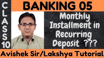 How to find Monthly Instalment in Recurring Deposit | Formula/Basics | Banking Lecture 05 | Class 10
