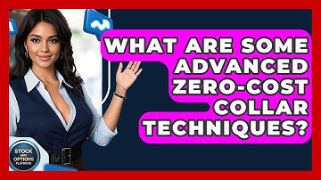 What Are Some Advanced Zero-Cost Collar Techniques? - Stock and Options Playbook