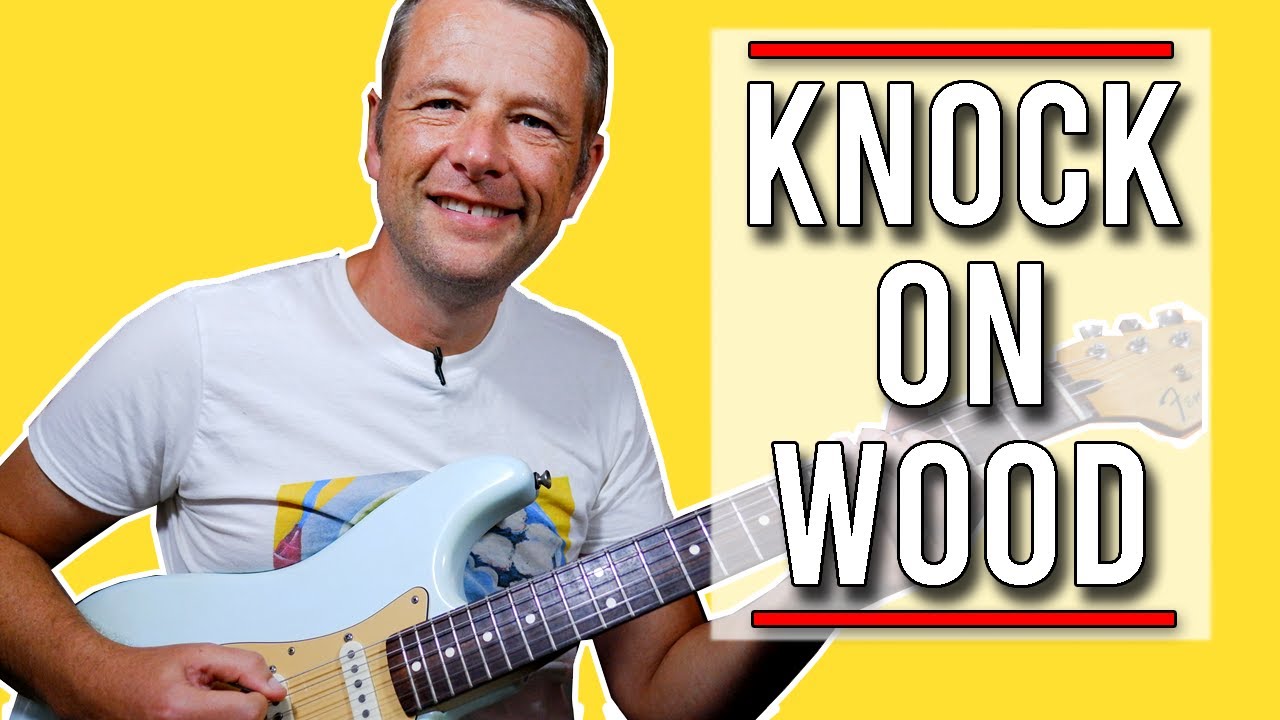 Knock on Wood Guitar Lesson Eddie Floyd YouTube