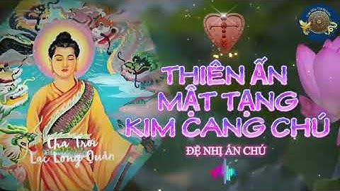 Thiên Ấn Mật Tạng Kim Cang Chú