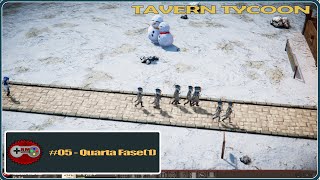 Tavern Tycoon #05 - Quarta Fase - Winter is Coming - Parte 01