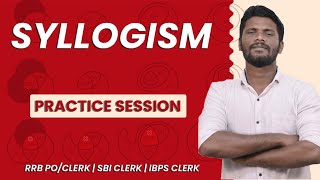 SYLLOGISM  PRACTICE SESSION | PRELIMS & MAINS | RRB PO/CLERK | SBI CLERK | IBPS CLERK | MR.JD