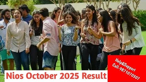 Nios. Nios result. Nios October 2025 Result. Nios result help 9871070307 