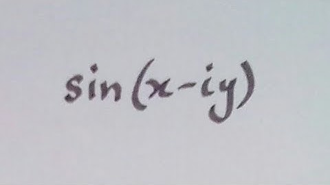 sin(x-iy) || Trigonometric function of a complex number