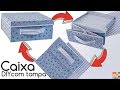 DIY - CAIXA DESMONTÁVEL COM TAMPA | Caixa Organizadora 15  de tecido para closet