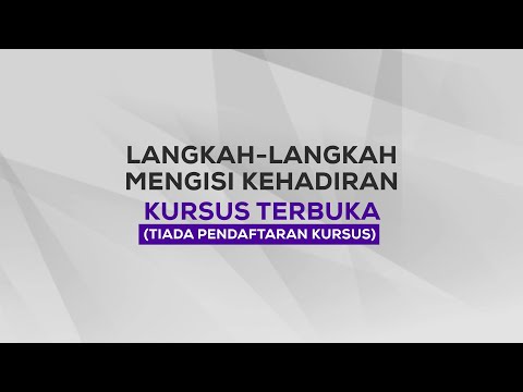 Langkah-angkah Mengisi Kehadiran: Kursus Terbuka (Tiada Pendaftaran Kursus) [PORTAL eMyCPD]