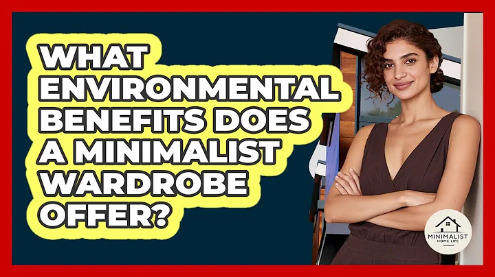What Environmental Benefits Does A Minimalist Wardrobe Offer? - Minimalist Home Life