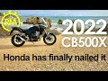 2022 CB500X - HONDA has finally NAILED IT!