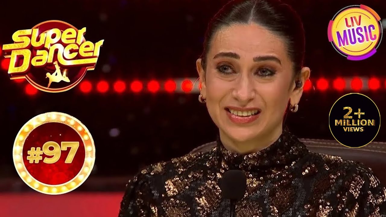 Karisma की आँखें हो गई नम अपने लिए Super Dancers का प्यार देखकर | Super Dancer | Top 100 Countdown