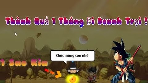 Ngọc Rồng Online | Thành Quả Sau 1 Tháng Đi Doanh Trại