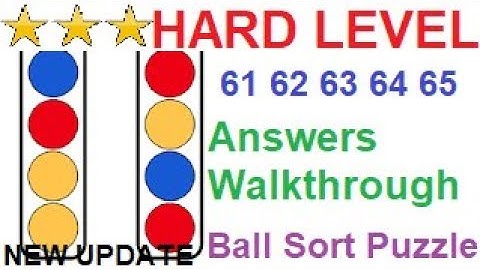 Ball Sort Puzzle Hard Level 61 62 63 64 65(New Update)