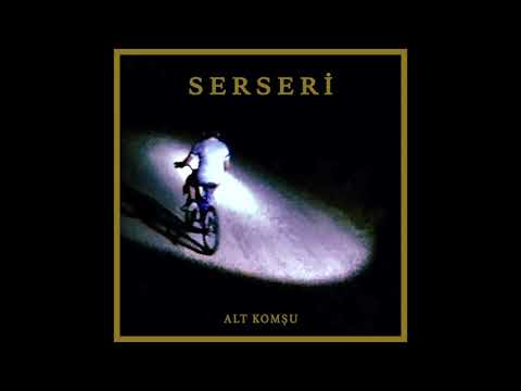 Alt Komşu - Serseri