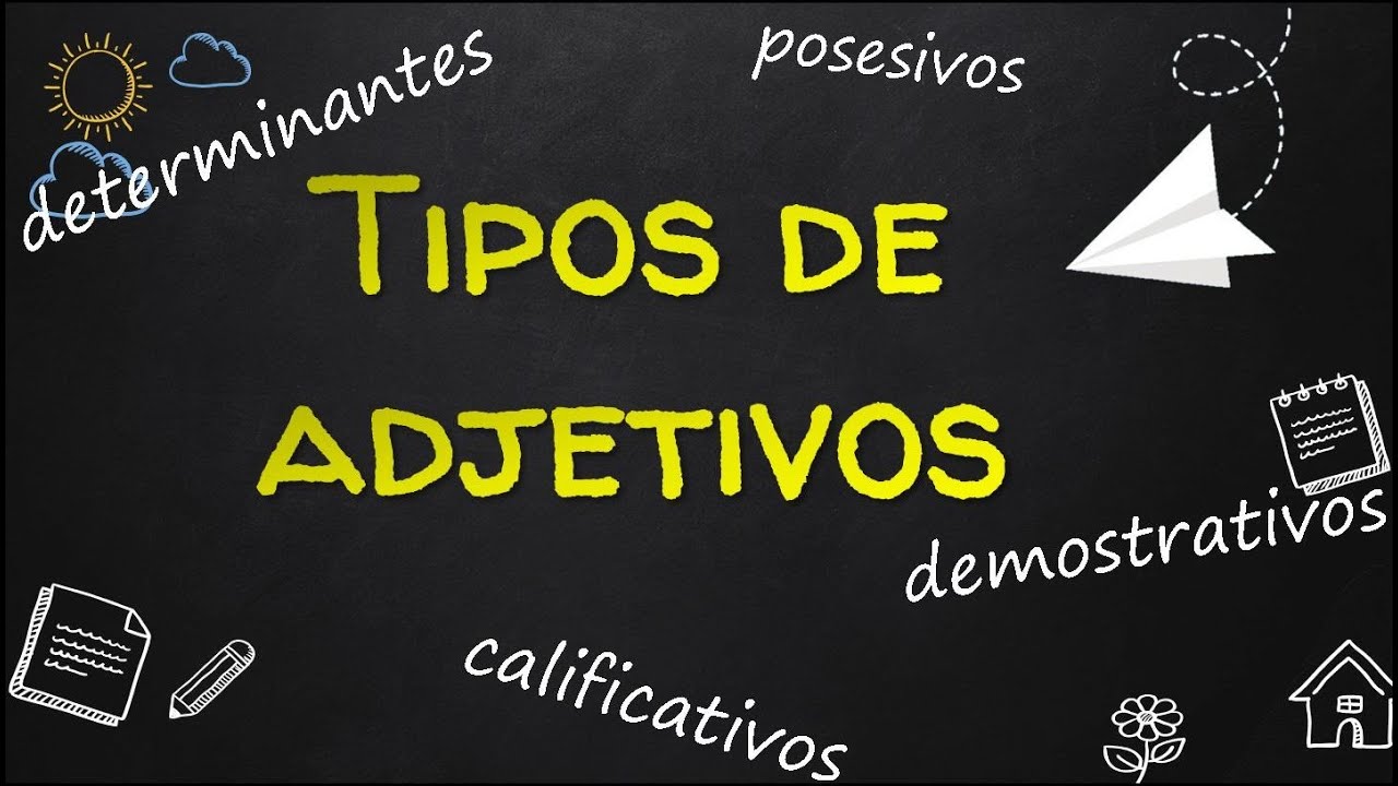 Tipos de adjetivos: calificativos, relacionales, determinantes. - YouTube