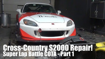 Cross-Country S2000 Repair! Super Lap Battle COTA Special - Part 1