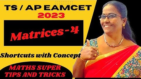 TS and AP Eamcet 2023 Matrices Shortcut Solns with concept@MATHSSUPERTIPSANDTRICKS