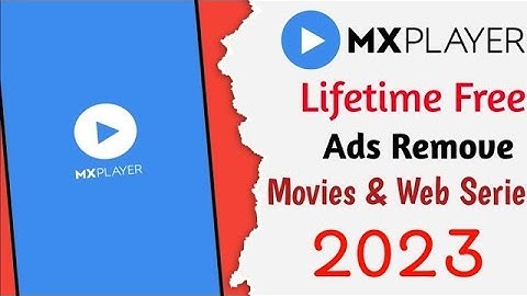 Remove Ads From MX Player - A Simple Guide