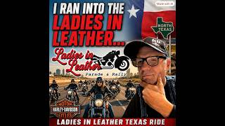 I ran into the Ladies in Leather/Bike rally & parade/6 12 26