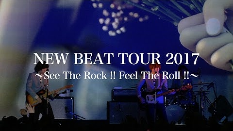 THE BAWDIES_NEW BEAT TOUR 2017 ～See The Rock !! Feel The Roll !!～ 予告映像
