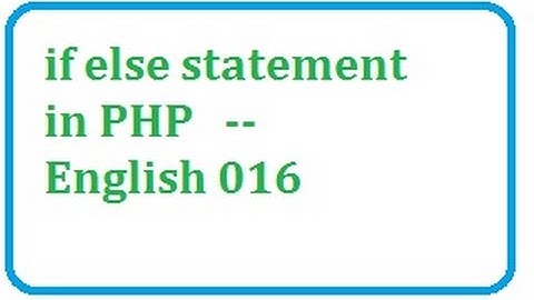 if else statement in php -- english-vlr training 0063