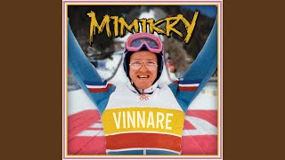 Video voorbeeld van "Mimikry - Vinnare"