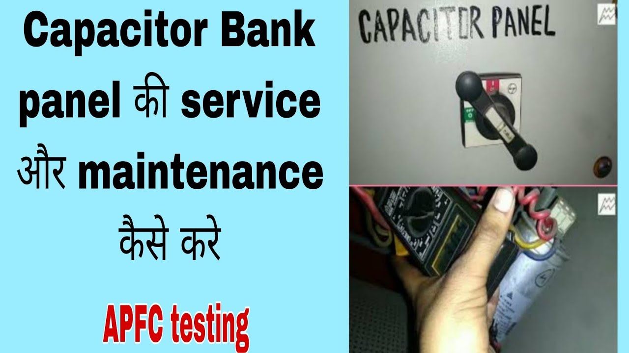 automatic power factor correction panel maintenance| capacitor bank ...