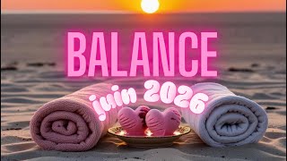 ♎️BALANCE juin 2026🔮AVENIR SENTIMENTAL~ Une personne qui t’impressionne… ☺️