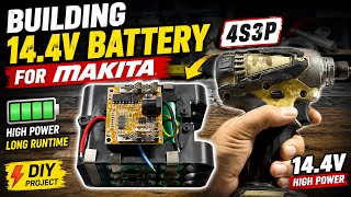 Building a 14.4V 4S3P Battery Pack for a Makita Cordless Drill!