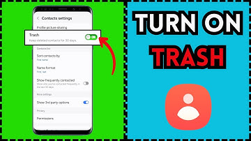 How to Turn On Trash in the Contacts App on a Samsung Galaxy Phone