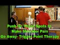 Push On These Spots to Make Shoulder Pain Go Away-Trigger Point Therapy