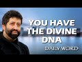 You Have the Divine DNA [Unlocking the Divine DNA (Message 2390)]