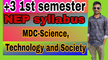 Plus 3 1st semester MDC-Science, technology and society nep syllabus||plus 3 1st semester MDC