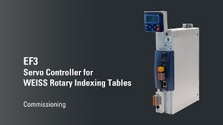 EF3 Servo Controller for WEISS Rotary Indexing Tables: Commissioning