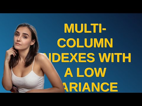 Dba: Multi-Column Indexes