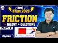 Friction Theory + Questions - Part 2 | Class 11 Physics | JEE 2026 Prep | LIVE @InfinityLearn-JEE
