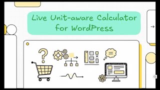 WordPress Plugin - Live Unit-aware Calculator