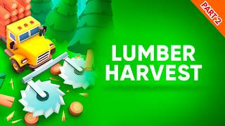 Can I Clear the Whole Forest? | Lumber Harvest Gameplay Part 2 🌲✨
