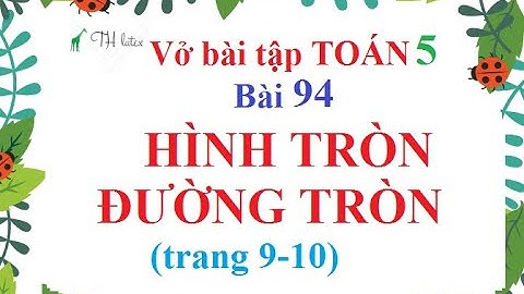 Giải vở bài tập toán lớp 5 bài 94 năm 2024