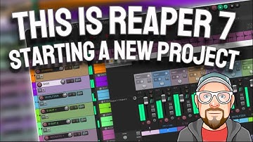 This is REAPER 7 - Starting a New Project