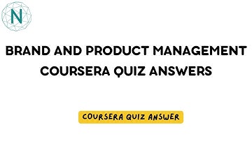 Brand and Product Management Coursera Quiz Answers | Networking Funda