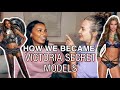 How we became Victoria Secret Models