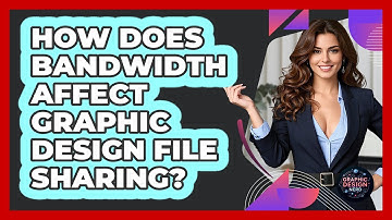 How Does Bandwidth Affect Graphic Design File Sharing? - Graphic Design Nerd