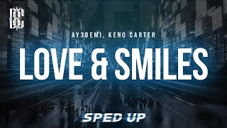 Download Lagu ay3demi, Keno Carter - Love \u0026 Smiles (sped up) | Lyrics MP3 Download Lagu ay3demi, Keno Carter - Love \u0026 Smiles (sped up) | Lyrics MP3