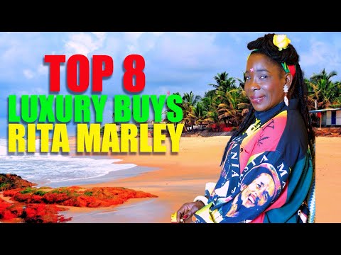 Top 8 Luxury Buys| Rita Marley