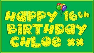 A video for Chloe's 16th birthday