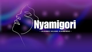Nyamigori Video Visualizer][Aungo Wuod Awendo 