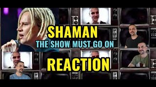 : SHAMAN   - The Show Must Go On   cover REACTION